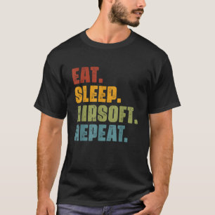 Eat Sleep Airsoft Repeat Retro Vintage Airsoft Lov T-Shirt