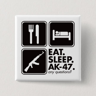 Eat Sleep AK-47 - Black Button