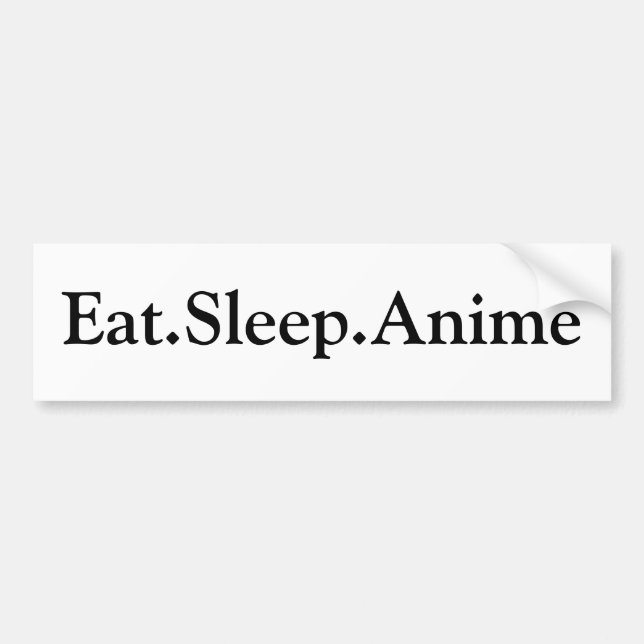 Eat. Sleep. Anime Bumper Sticker (Front)