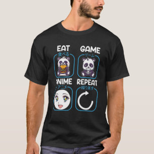 Eat Sleep Anime Game Repeat , Anime Manga S Gift T-Shirt
