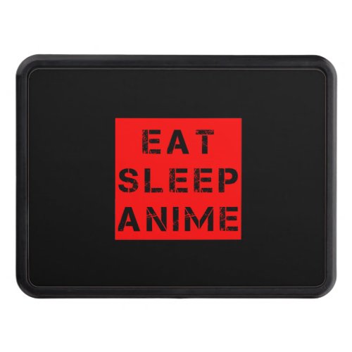 Eat Sleep Anime Hitch Cover