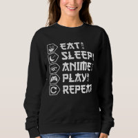 Eat Sleep Anime Play Repeat Otaku Anime Lifestyle