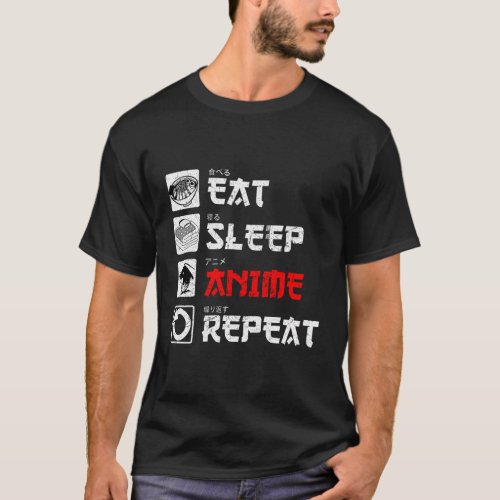 Eat Sleep Anime Repeat Anime T_Shirt