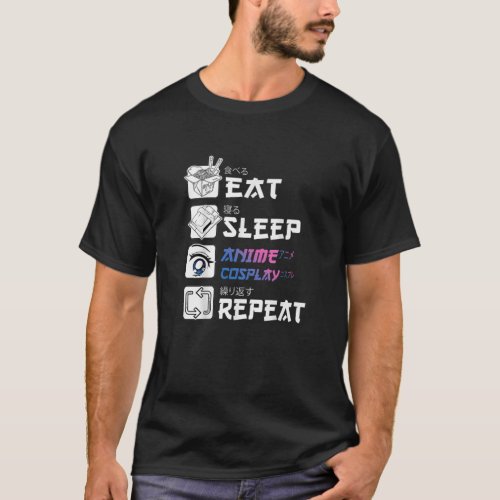 Eat Sleep Anime Repeat Animegao Kigurumi Anime Gi T_Shirt