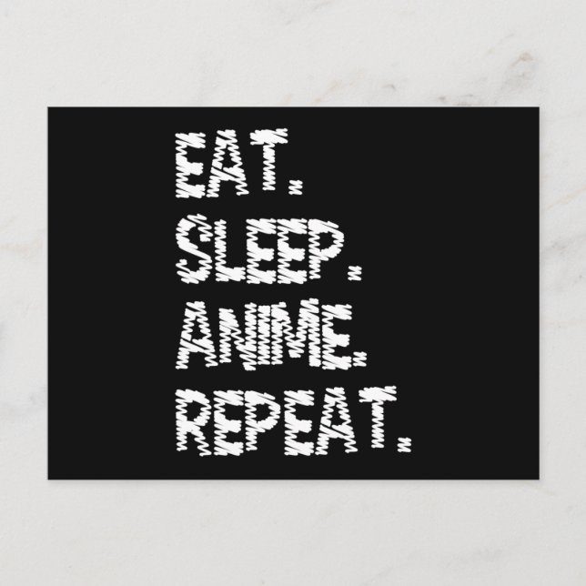 Eat Sleep Anime Repeat| Design for Anime Lover Postcard (Front)