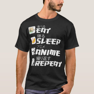 Eat Sleep Anime Repeat Funny Japanese Manga Anime T-Shirt