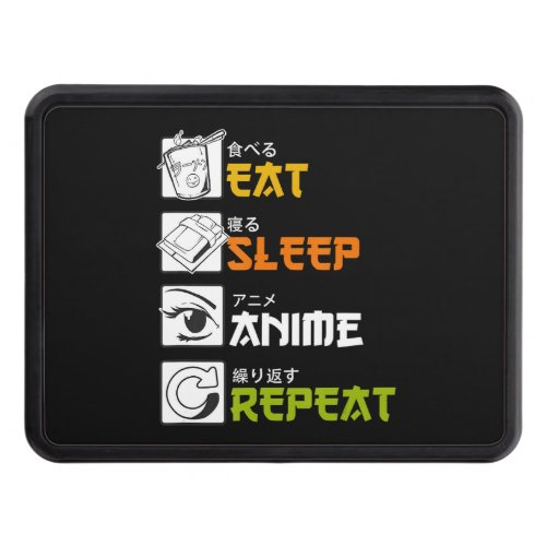 Eat Sleep Anime Repeat Gift Idea Cosplayer Hitch Cover