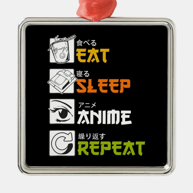 Eat Sleep Anime Repeat Gift Idea Cosplayer Metal Ornament (Front)
