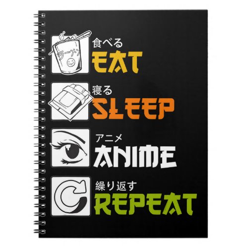 Eat Sleep Anime Repeat Gift Idea Cosplayer Notebook