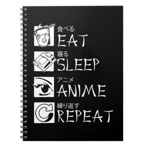 Eat Sleep Anime Repeat Gift Idea Cosplayer Notebook