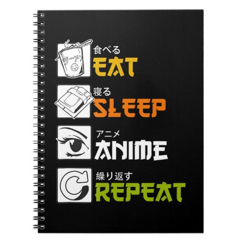 Eat Sleep Anime Repeat Gift Idea Cosplayer Notebook
