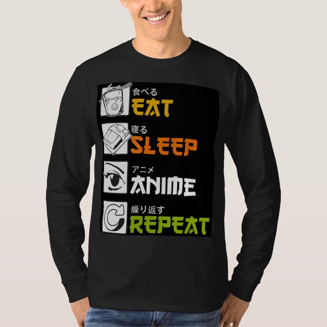 Eat Sleep Anime Repeat Gift Idea Cosplayer T-Shirt (Front)