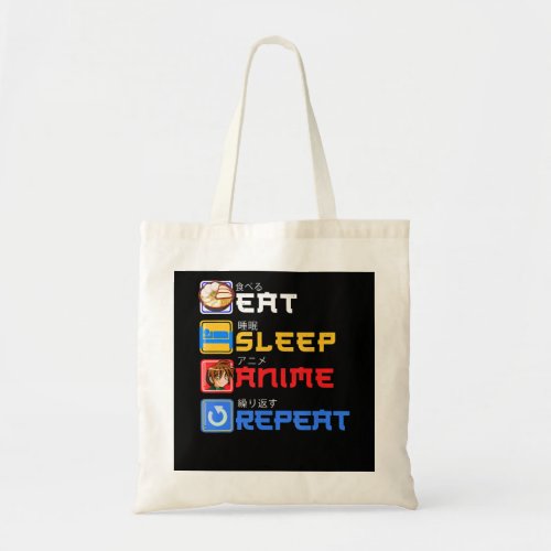 Eat Sleep Anime Repeat Gift Idea Cosplayer Tote Bag