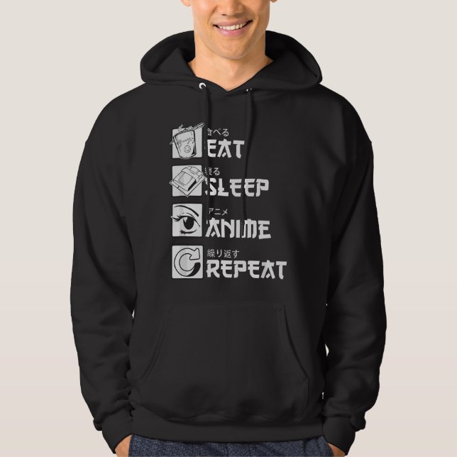 Eat Sleep Anime Repeat Hoodie (Front)