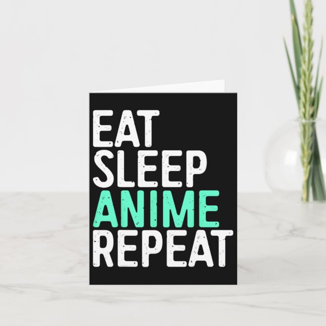 Eat Sleep Anime Repeat Japanese Animation Lover  Card (Front)