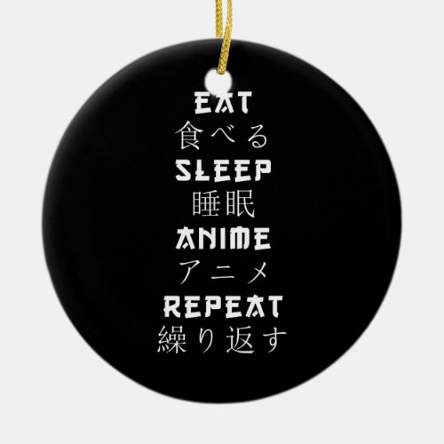 Eat Sleep Anime Repeat Japanese Manga Lover Ceramic Ornament