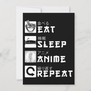 Eat Sleep Anime Repeat Japanese Manga Lover Invitation