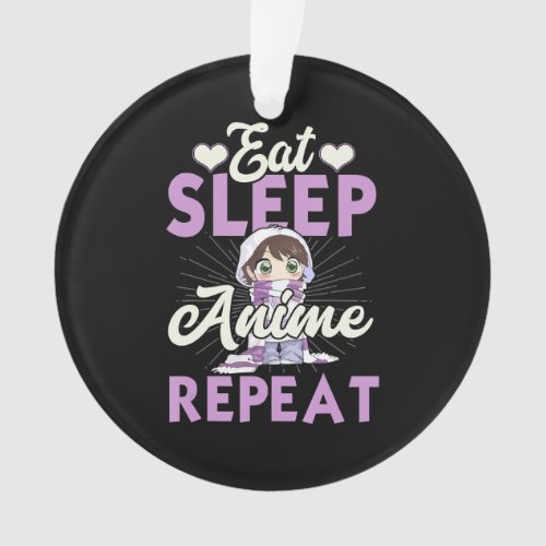 Eat Sleep Anime Repeat Japanese Manga Lover Ornament