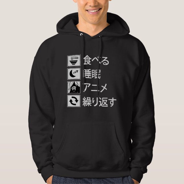 Eat Sleep Anime Repeat Japanese Sign Writing Hoodie (Front)