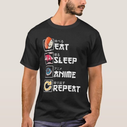 Eat Sleep Anime Repeat Kawaii Manga Sushi Cute Ani T_Shirt