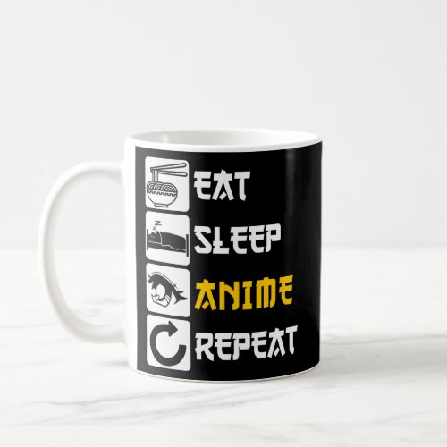 Eat Sleep Anime Repeat Manga Japan Saying Cosplay  Coffee Mug