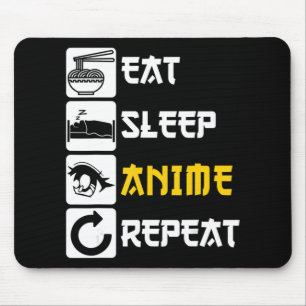 Eat Sleep Anime Repeat Manga Japan Saying Cosplay Mouse Pad