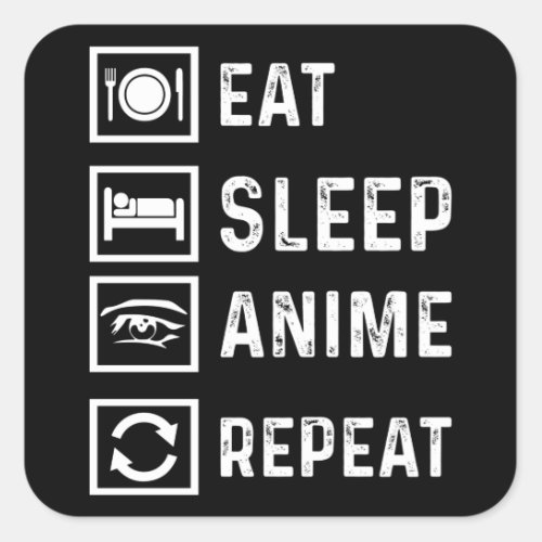 Eat Sleep Anime Repeat Manga Japanese funny Gift Square Sticker