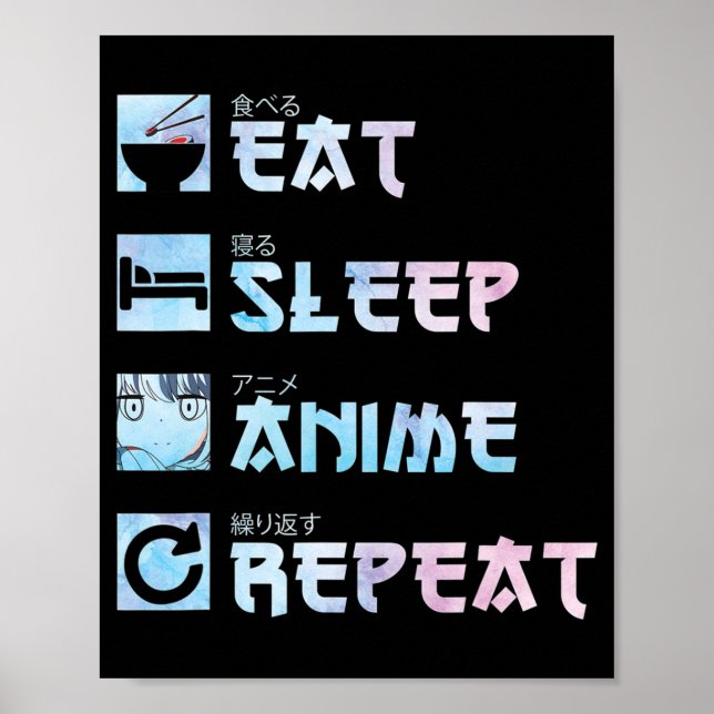 Eat Sleep Anime Repeat  – Watercolor style Anime M Poster (Front)