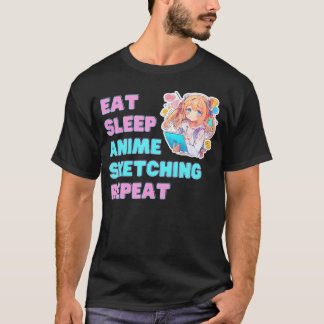 Eat Sleep Anime Sketching Repeat Anime Art T-Shirt