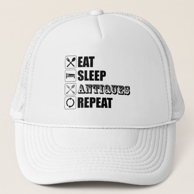 Eat. Sleep. Antiques. Repeat Trucker Hat (Front)