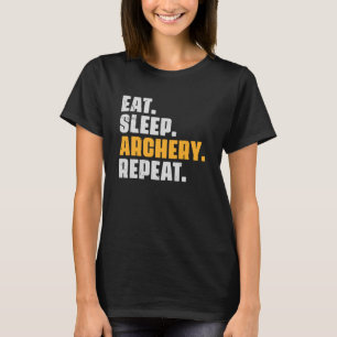 Eat Sleep Archery Repeat  Archer Archery Retro Vin T-Shirt
