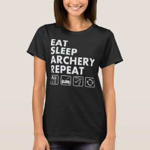 Eat Sleep Archery Repeat Funny Archer T-Shirt