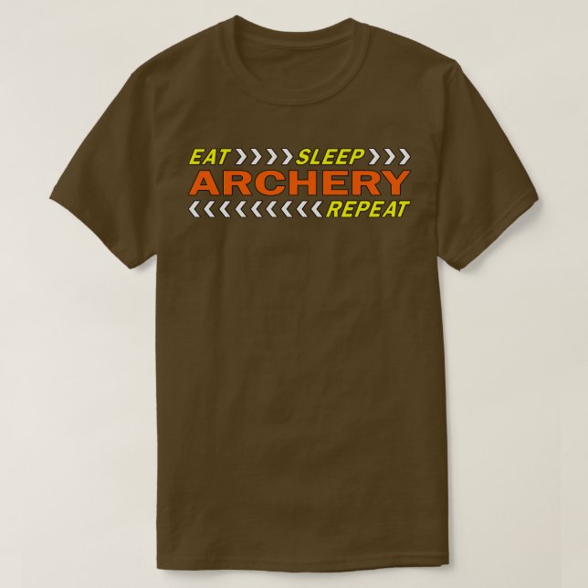 Eat Sleep Archery Repeat T  T-Shirt (Design Front)