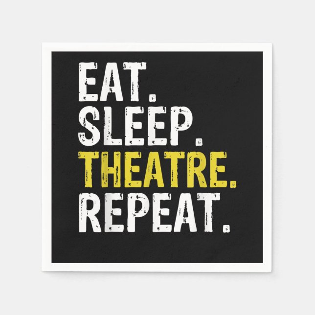 Eat Sleep Atre Repeat Actor Gift Napkins (Front)