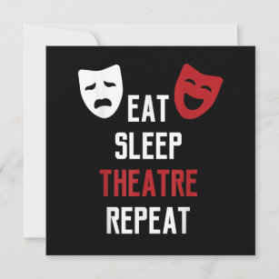 Eat Sleep Atre Repeat - Musical Broadway Actor Gif Thank You Card
