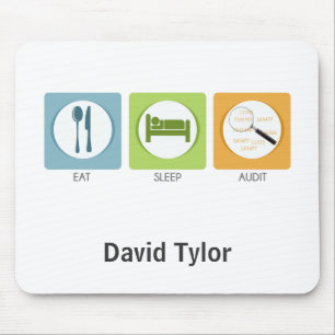 Eat Sleep Audit! Mouse Pad