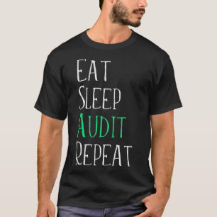 Eat Sleep Audit Repeat Tax Season Survivor Shirt