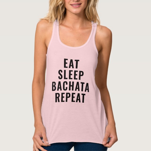 Eat Sleep Bachata Repeat Tank Top (Front)