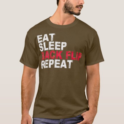 Eat Sleep Back Flip Repeat Gymnastic 3 T_Shirt