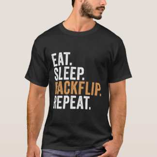Eat Sleep Backflip Repeat Funny Tricking T-Shirt