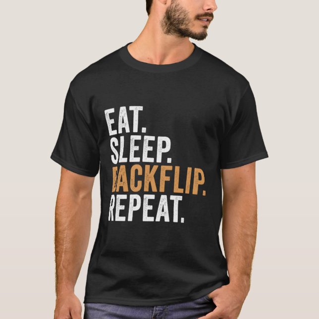 Eat Sleep Backflip Repeat Funny Tricking T-Shirt (Front)