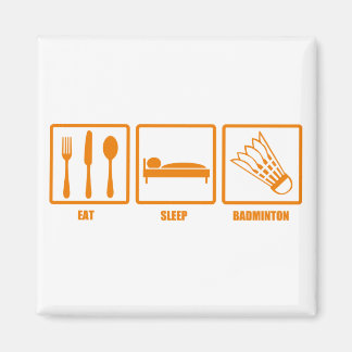 Eat Sleep Badminton Magnet