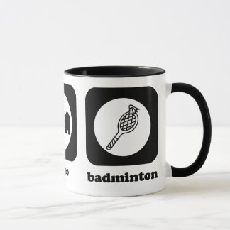 Eat. Sleep. Badminton. Mug