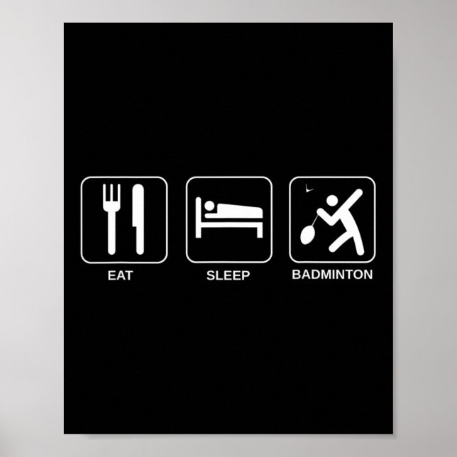 Eat Sleep Badminton  Poster (Front)