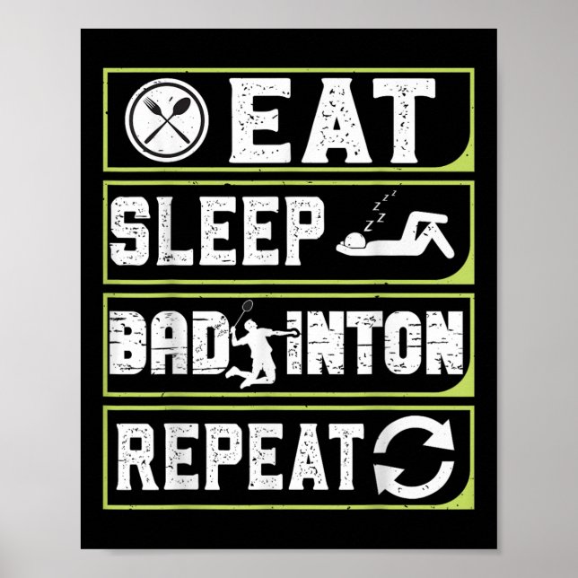 Eat Sleep Badminton Repeat Badminton Gifts For Men Poster (Front)