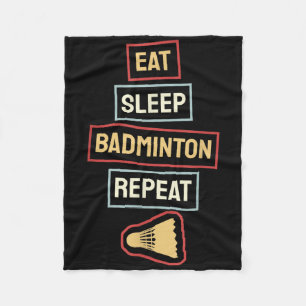 Eat Sleep Badminton Repeat Badminton Player Retro, Fleece Blanket