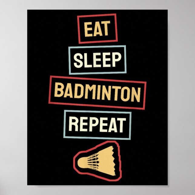 Eat Sleep Badminton Repeat Badminton Player Retro, Poster (Front)