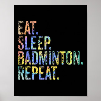 Eat Sleep Badminton Repeat Vintage Funny Badminton Poster