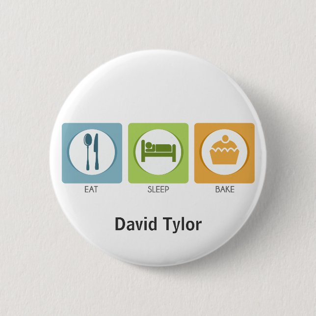 Eat Sleep Bake! Button (Front)