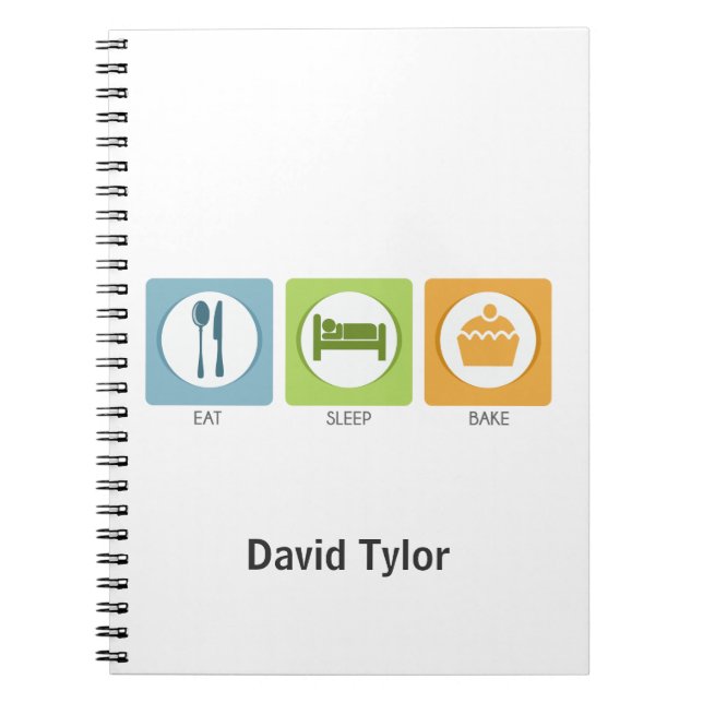 Eat Sleep Bake! Notebook (Front)